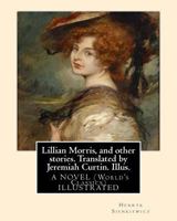 Lillian Morris and Other Stories 1539916766 Book Cover