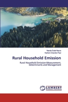Rural Household Emission: Rural Household Emission-Measurement, Determinants and Management 6200506086 Book Cover
