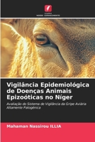 Vigilância Epidemiológica de Doenças Animais Epizoóticas no Níger (Portuguese Edition) 6208998085 Book Cover