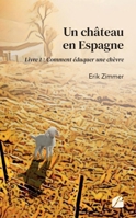 Un château en Espagne - Livre 1 : Comment éduquer une chèvre (French Edition) 2754755845 Book Cover