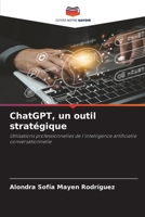 ChatGPT, un outil stratégique (French Edition) 6209760910 Book Cover