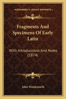 Fragments and specimens of Early Latin 9353868823 Book Cover