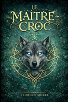 LE MAÎTRE-CROC (Les enfants de l'Ancien Monde) (French Edition) B0GNP4QD3Z Book Cover