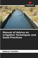 Manual of Advice on Irrigation Techniques and Good Practices 620577156X Book Cover