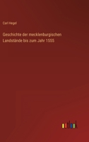 Geschichte Der Mecklenburgischen Landst Nde Bis Zum Jahr 1555 3863823931 Book Cover