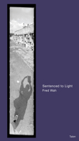 Sentenced to Light 088922577X Book Cover