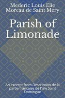 Parish of Limonade: An excerpt from Description de la partie francaise de l'isle Saint Domingue 1796665517 Book Cover