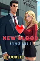 New Blood: Melrose Part One 1466330422 Book Cover