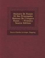 Histoire de Russie: et des Principales Nations 1178987957 Book Cover