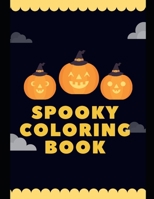Spooky Coloring Book B08K41YJPQ Book Cover