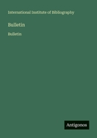 Bulletin: Bulletin (French Edition) 3563735239 Book Cover