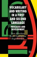 Vocabulary and Writing in a 1st and 2nd Language, Processes and Development 1403939667 Book Cover