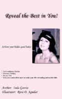 Reveal the Best in You! 1420852078 Book Cover