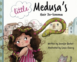 Little Medusa's Hair Do-lemma B0F3JZ87ZT Book Cover