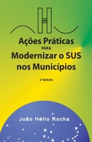Ações Práticas para Modernizar o SUS nos Municípios B0BFDZDW42 Book Cover