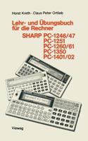 Lehr- Und Ubungsbuch Fur Die Rechner Sharp PC-1246/47, PC-1251, PC-1260/61, PC-1350, PC-1401/02 3528242965 Book Cover