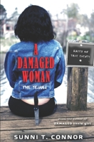 A Damaged Woman : The Sequel 0578700476 Book Cover