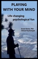 Playing with your mind 1965072054 Book Cover