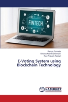 E-Voting System using Blockchain Technology 620563368X Book Cover