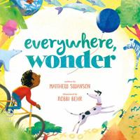 Everywhere, Wonder 1250087953 Book Cover