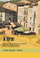 A fira!: Un recorregut a través de la història de la fira de Móra la Nova B08ZW38H64 Book Cover