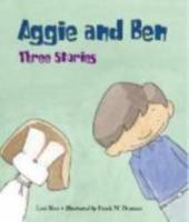 Aggie and Ben: Three Stories 1570916497 Book Cover