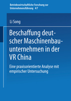 Beschaffung Deutscher Maschinenbauunternehmen in Der VR China: Eine Praxisorientierte Analyse Mit Empirischer Untersuchung 3824491443 Book Cover