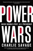Power Wars: Inside Obama's Post-9/11 Presidency 0316286575 Book Cover