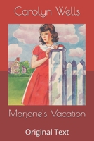 Marjorie's Vacation 1514657007 Book Cover