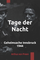 Tage der Nacht: Geheimsache Innsbruck 1944 (German Edition) B0GZ2XYW5X Book Cover