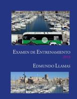Examen de Entrenamiento 2018 1387620045 Book Cover