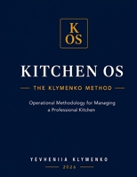 Kitchen OS: The Klymenko Method B0H7NDSL71 Book Cover