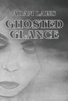 Ghosted Glance B092PG435F Book Cover