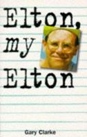 Elton, My Elton 1856851273 Book Cover