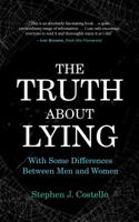 The Truth about Lying: With Some Differences between Men and Women 190830846X Book Cover