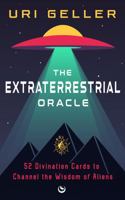 The Extraterrestrial Oracle: 52 Divination Cards to Channel the Wisdom of the Aliens 1786788977 Book Cover