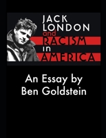 Jack London and Racism in America B09KN45TVV Book Cover
