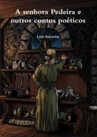 A senhora Pedeira e outros contos poZticos 0359125735 Book Cover