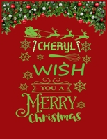 CHERYL wish you a merry christmas: A Creative Holiday Coloring, Drawing, Word Search, Maze, Crosswords, Matching, Color by Number, Recipes and Word Scramble Activities Book for Boys and Girls Ages 6, 1671525337 Book Cover