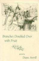 Branches Doubled over With Fruit 0813010349 Book Cover