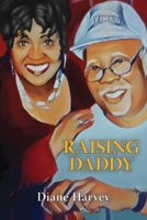 Raising Daddy B0B6LFF4QF Book Cover