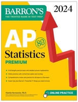 AP Statistics Premium, 2024: 9 Practice Tests + Comprehensive Review + Online Practice 1506288146 Book Cover