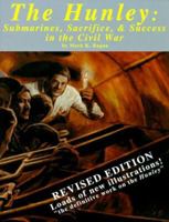 The Hunley: Submarines, Sacrifice, and Success in the Civil War 1886391432 Book Cover