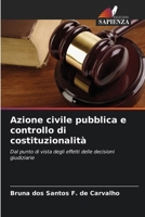 Azione civile pubblica e controllo di costituzionalità (Italian Edition) 6208406919 Book Cover