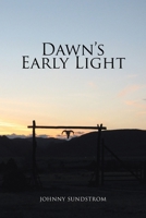 Dawn's Early Light 1462866166 Book Cover