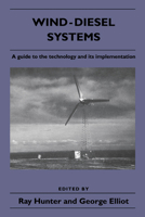 Wind-Diesel Systems: A Guide to the Technology and its Implementation 0521020840 Book Cover