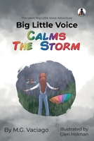 Big Little Voice: Calms the Storm: Calms the 1805143956 Book Cover