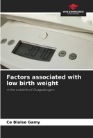 Factors associated with low birth weight 620579831X Book Cover