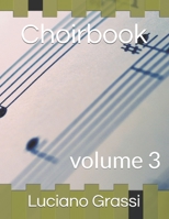 Choirbook: volume 3 1702523543 Book Cover