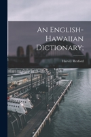 An English-Hawaiian Dictionary; 1018845275 Book Cover